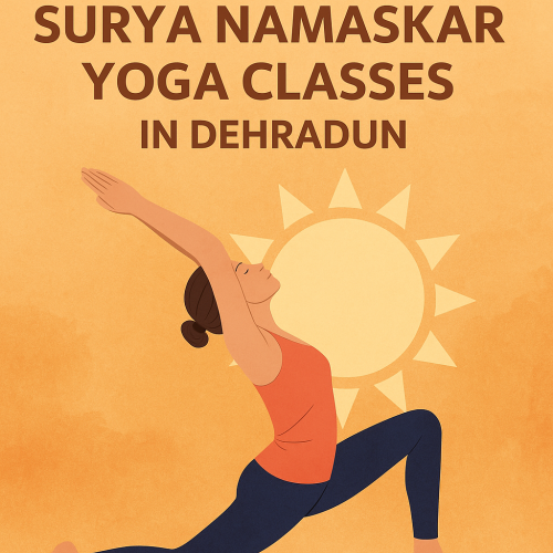 Surya Namaskar Yoga Classes in Dehradun – Energize Your Life with the Sun Salutation