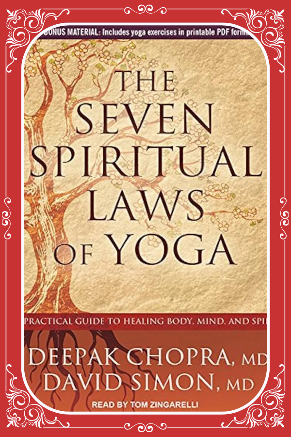 The Seven Spiritual Law of Yoga