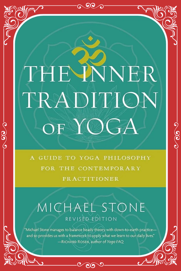 The Inner Tradition of Yoga